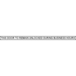 Trimco 771 Decal Signage “This door to remain unlocked during business hours."