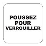 POUSSEZ POUR OUVRIR VERROUILLER